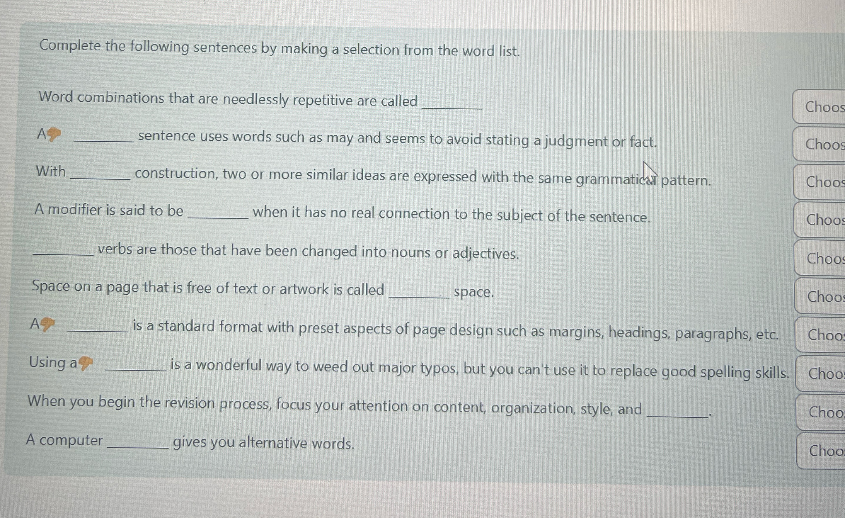  Complete the following sentences by making a selection from the word