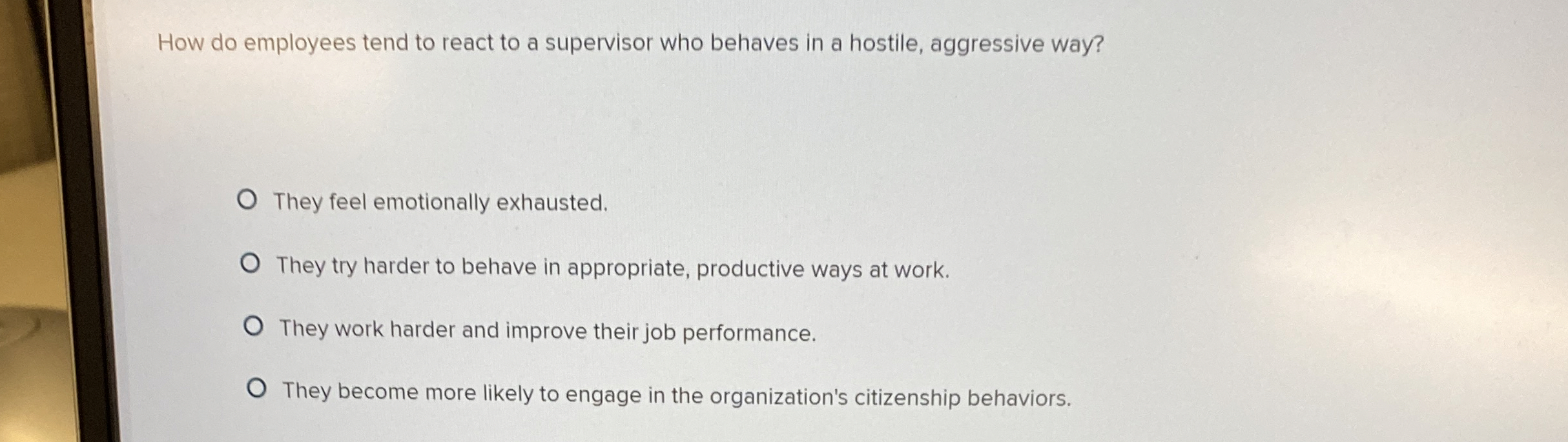 How do employees tend to react to a supervisor who behaves