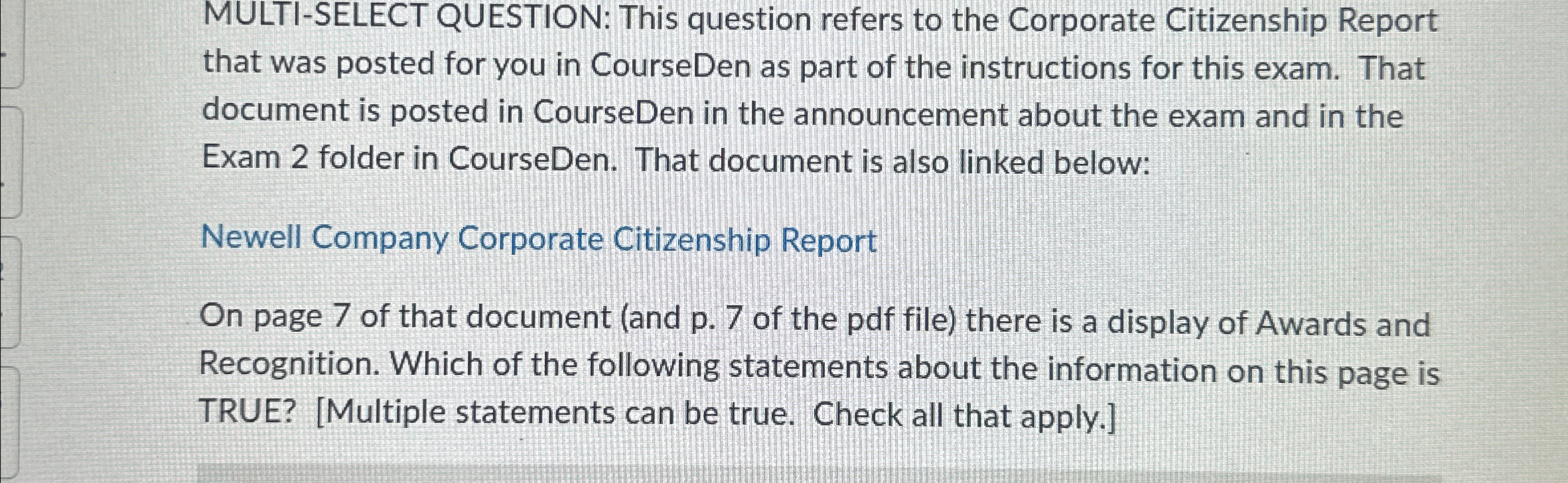  MULTI-SELECT QUESTION: This question refers to the Corporate Citizenship Report that