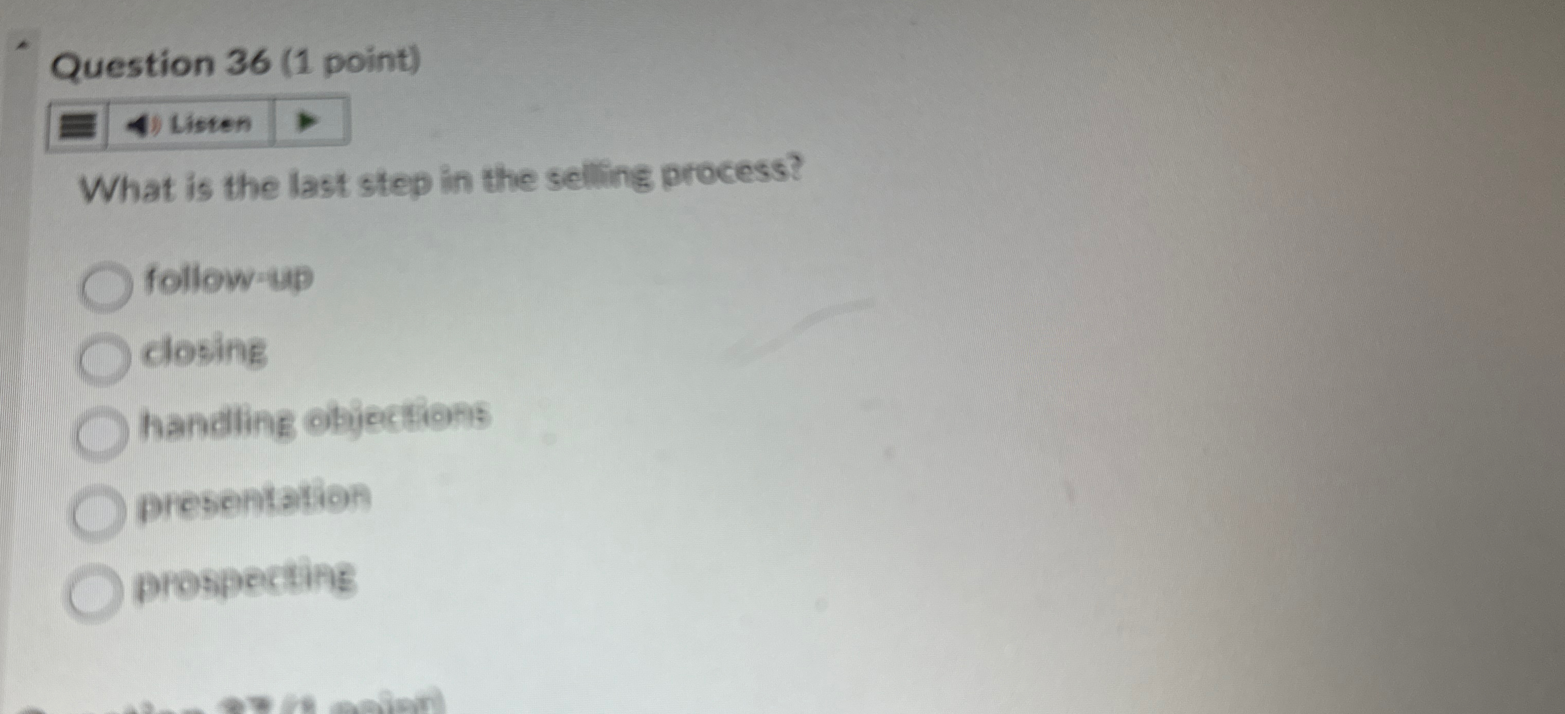  Question 36(1 point) Listen What is the last step in the