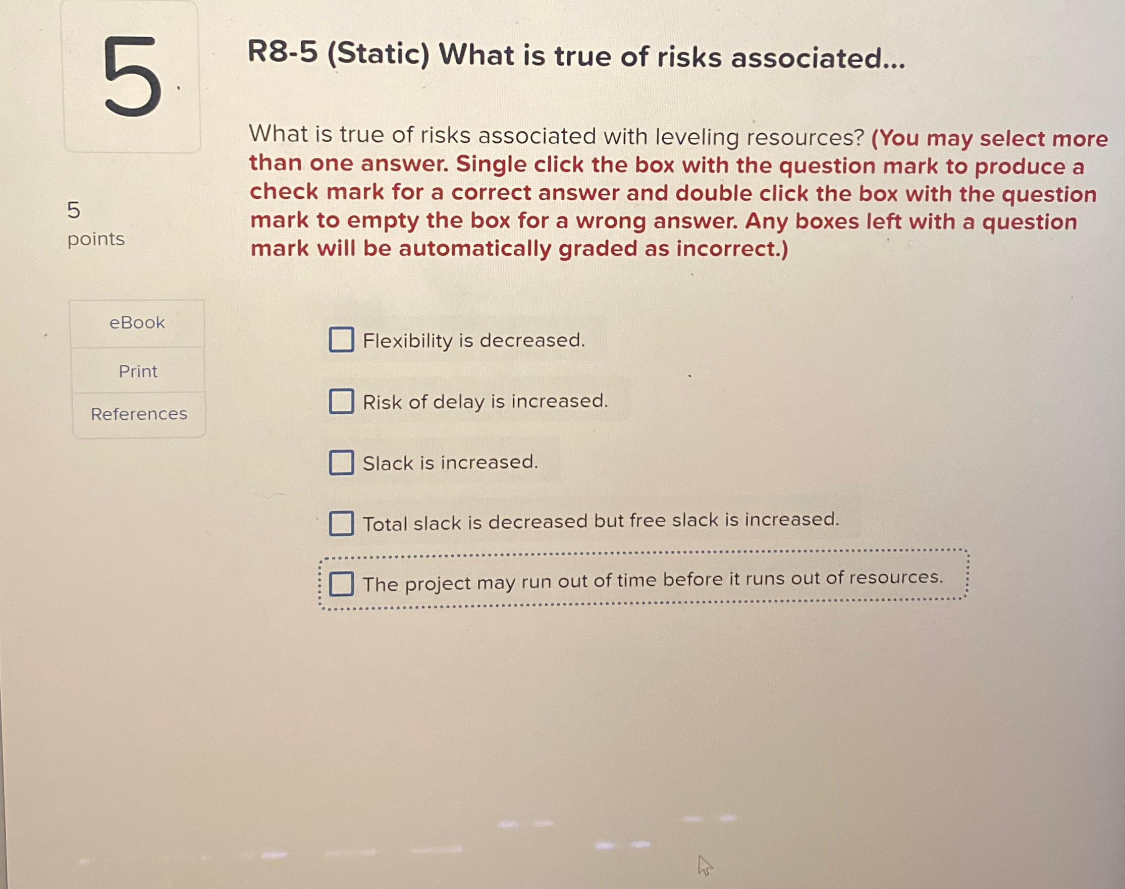  R8-5(Static) What is true of risks associated... What is true of