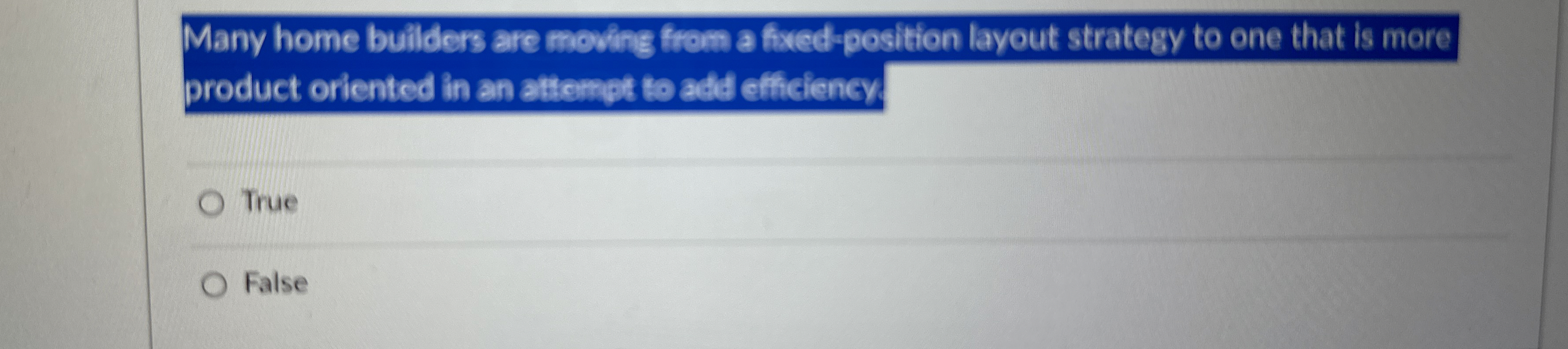  Many home builders are moving from a fixed-position layout strategy to