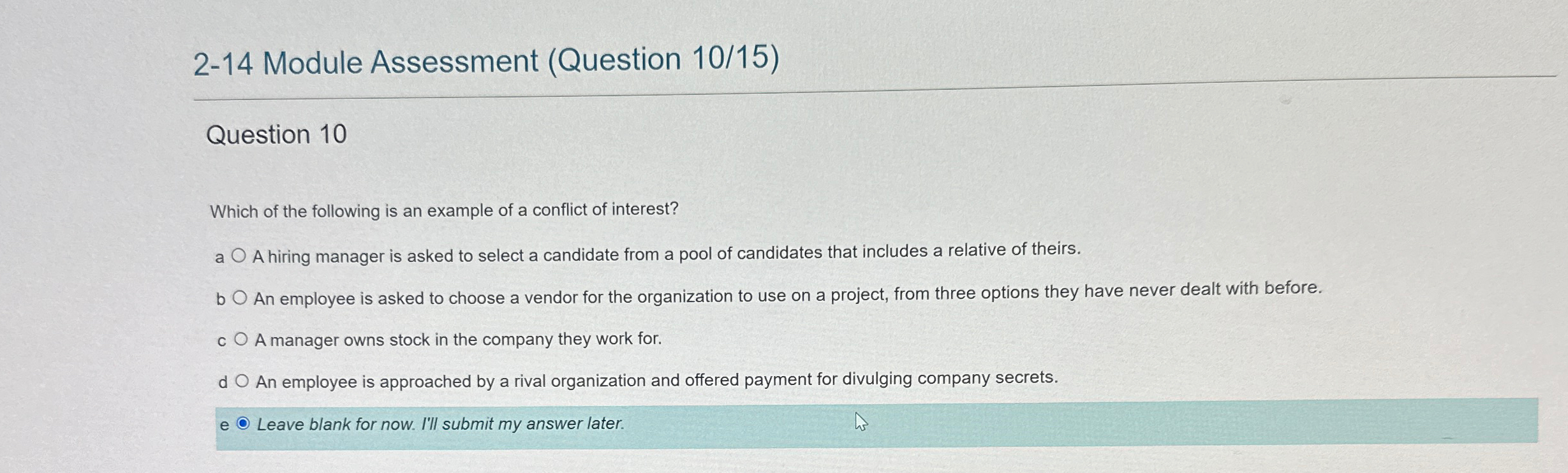  2-14 Module Assessment (Question 10/15) Question 10 Which of the following