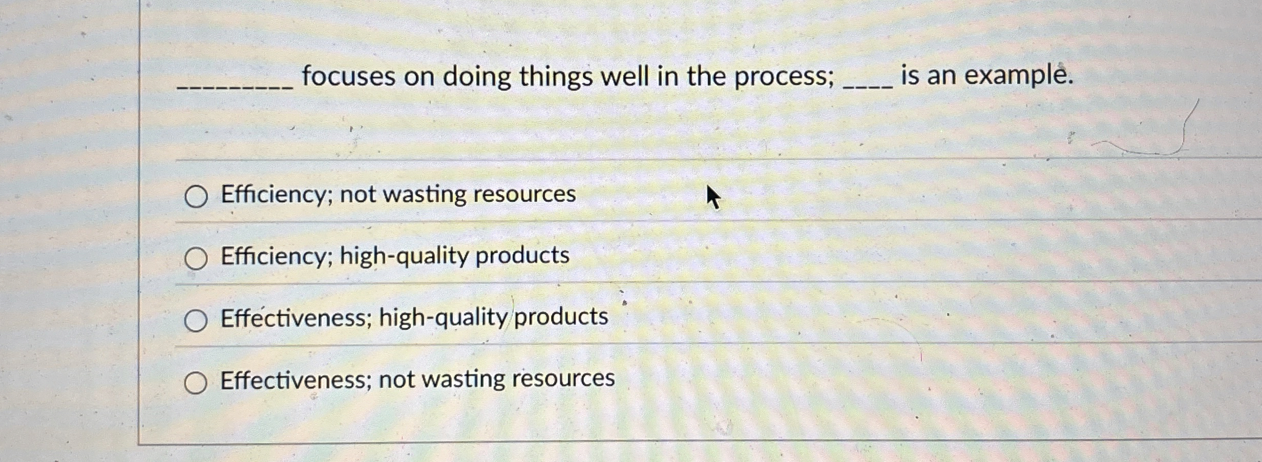  q, focuses on doing things well in the process; q, is