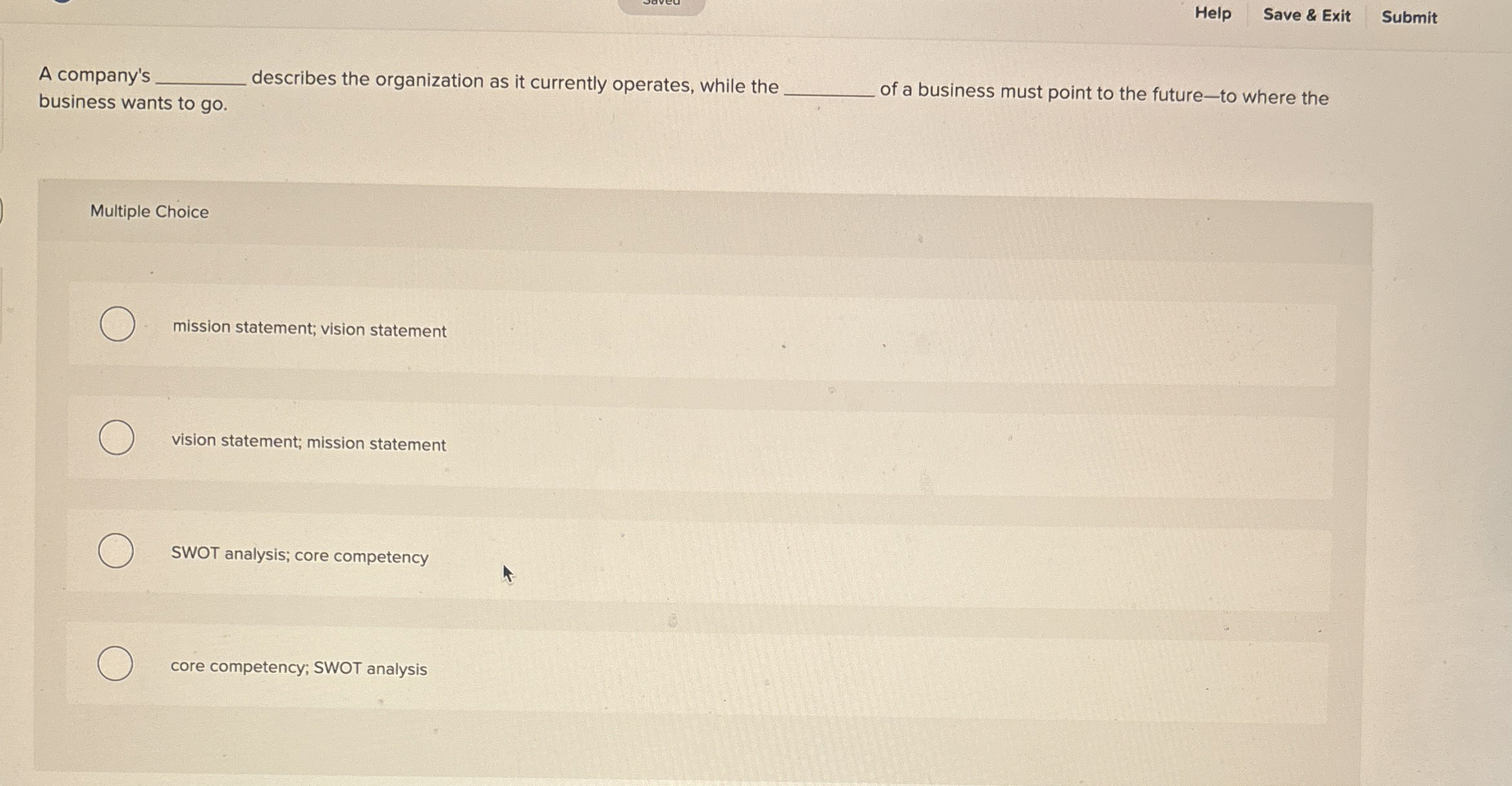  Help Save & Exit Submit A company's describes the organization as