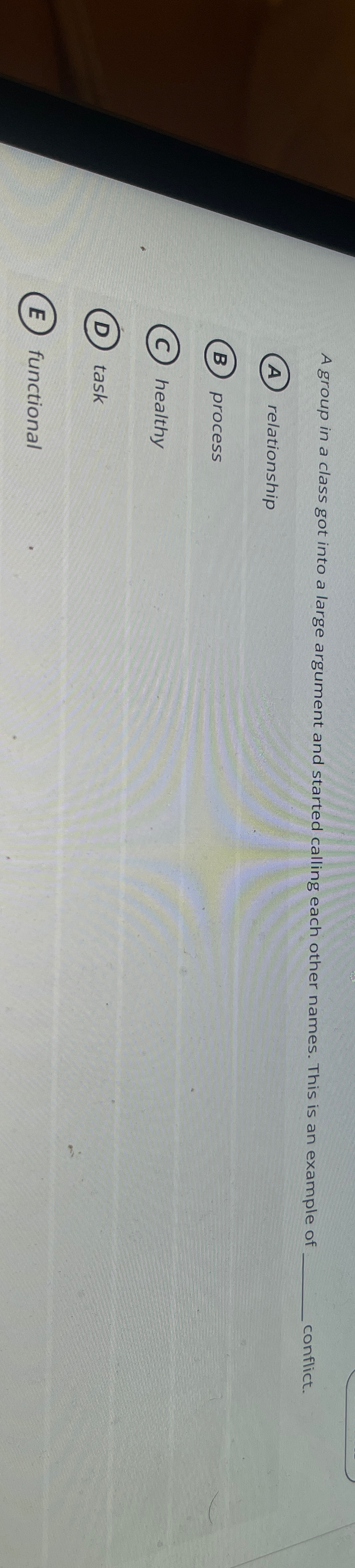  A group in a class got into a large argument and