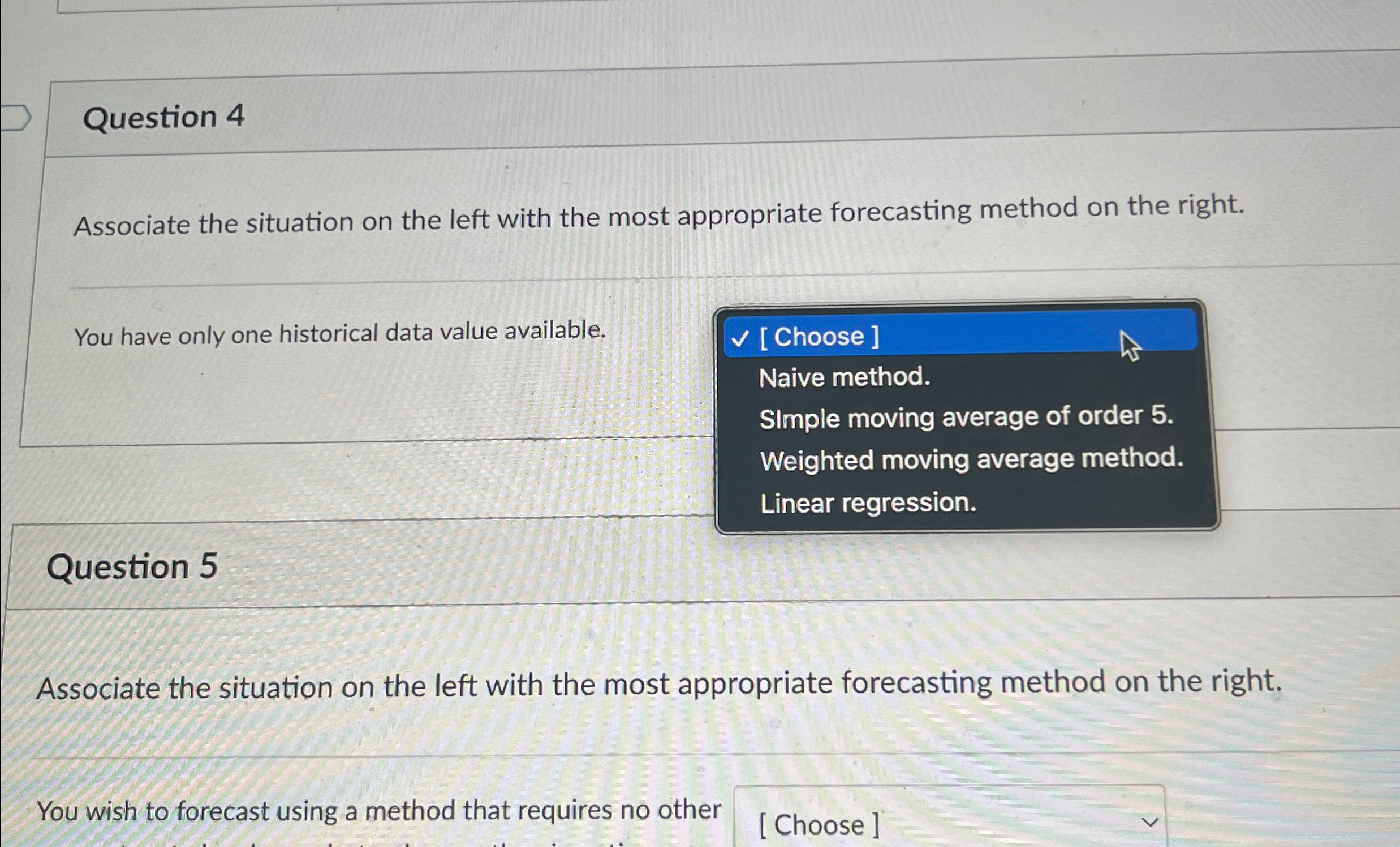  Question 4 Associate the situation on the left with the most