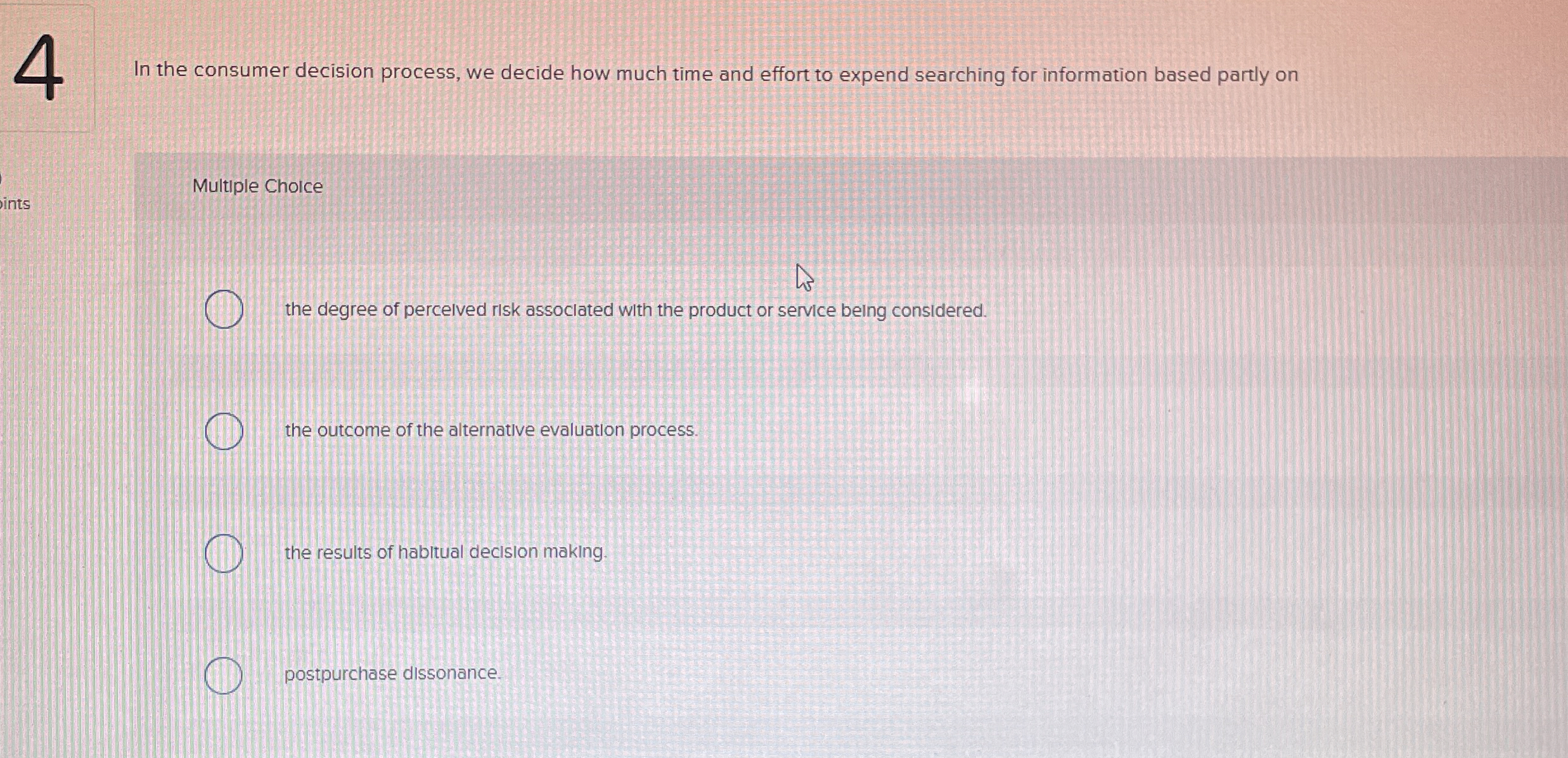  4 In the consumer decision process, we decide how much time