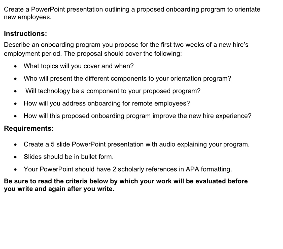  Create a PowerPoint presentation outlining a proposed onboarding program to orientate