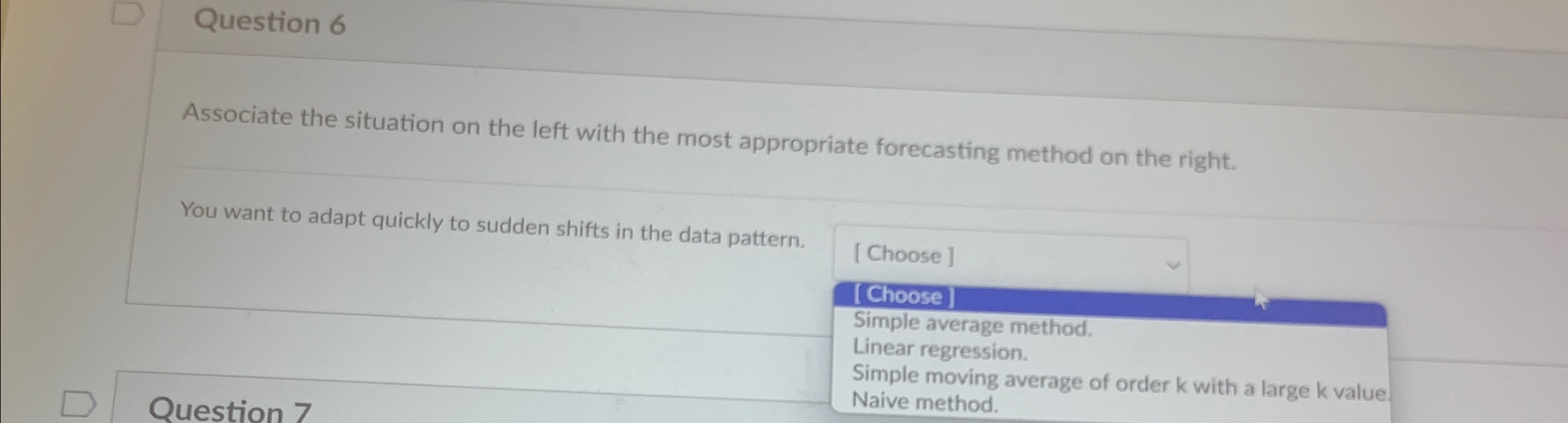  Question 6 Associate the situation on the left with the most