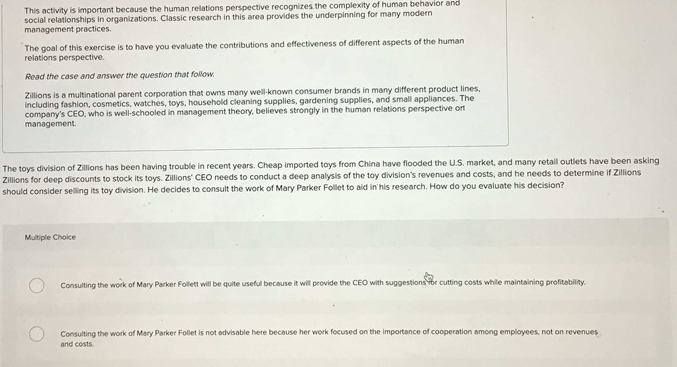  This activity is important because the human relations perspective recognizes the