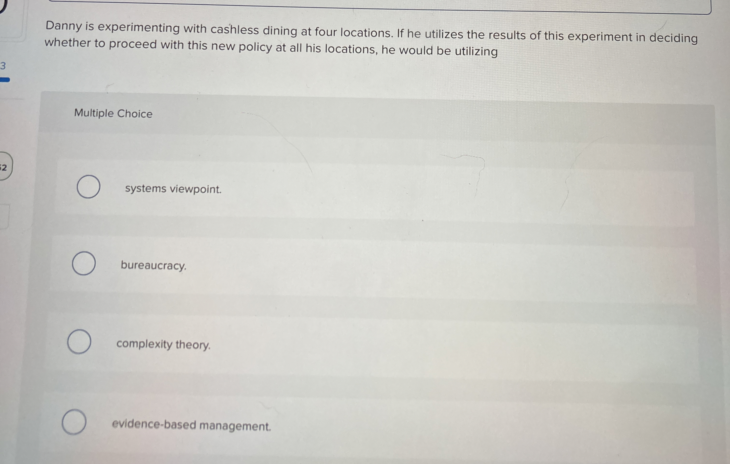  Based on the systems veiwpoint a restaurants ability to accept cash