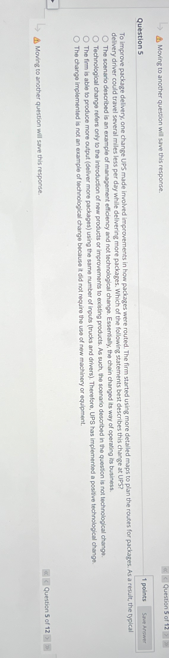  Moving to another question will save this response. Question 5 of