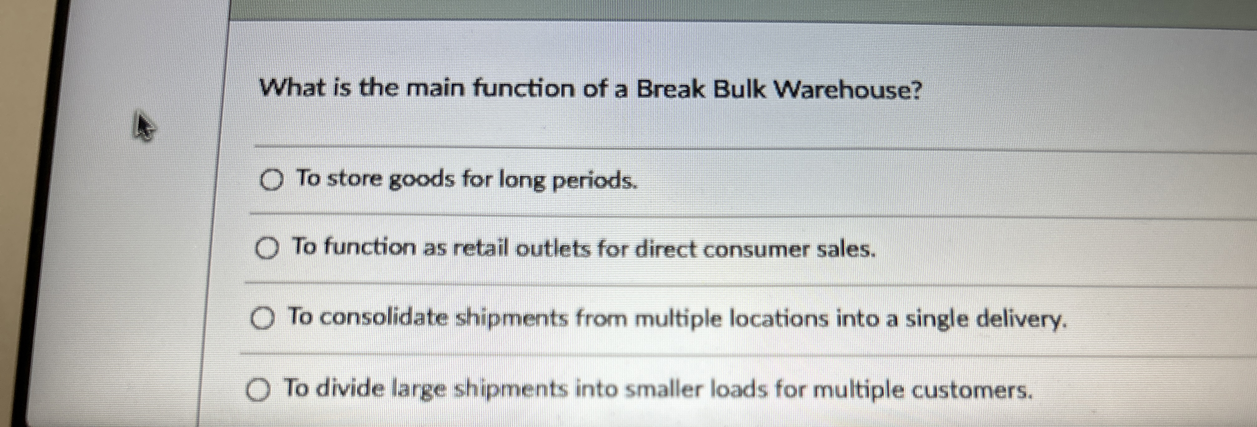  What is the main function of a Break Bulk Warehouse? q,