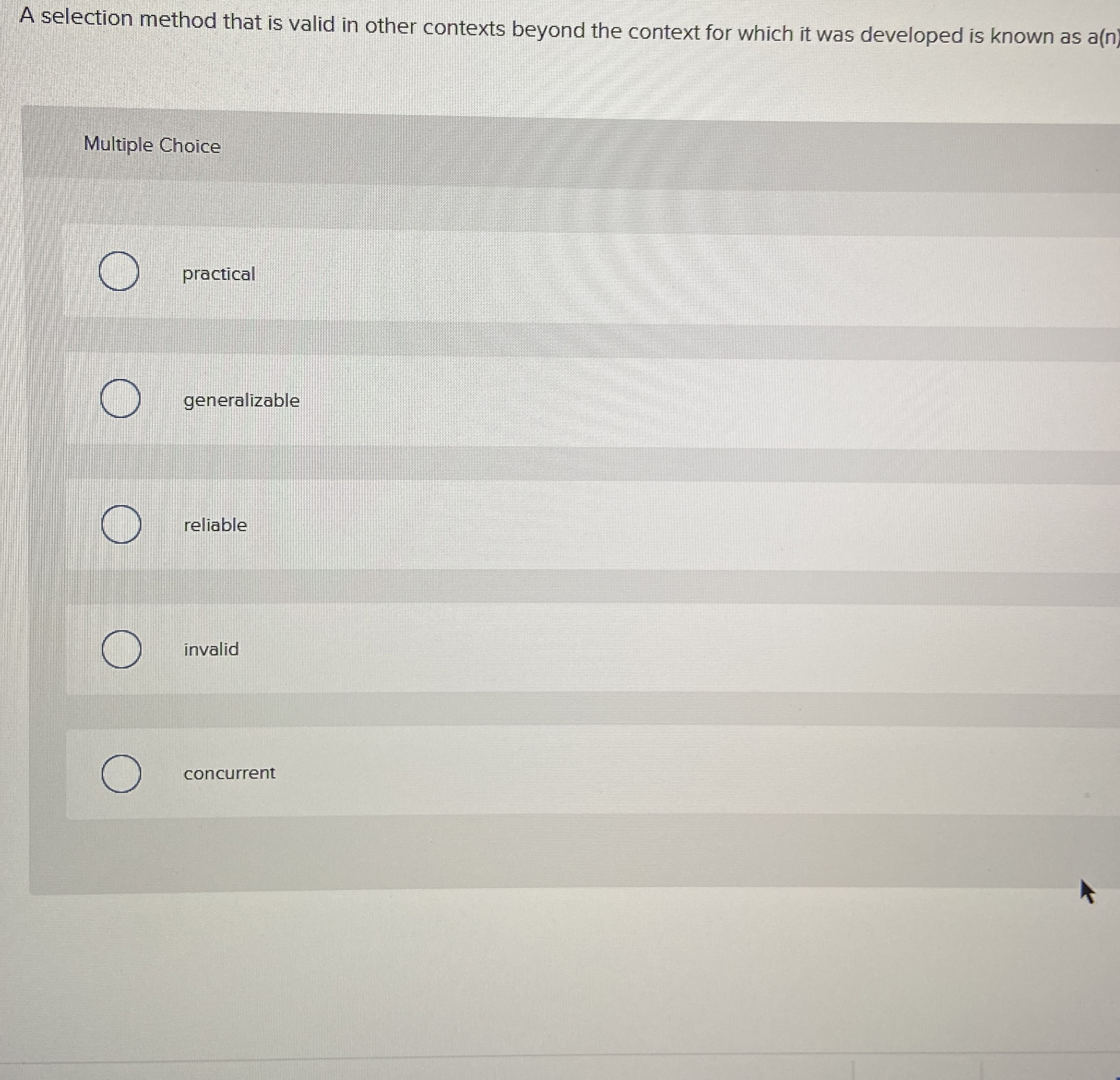  A selection method that is valid in other contexts beyond the