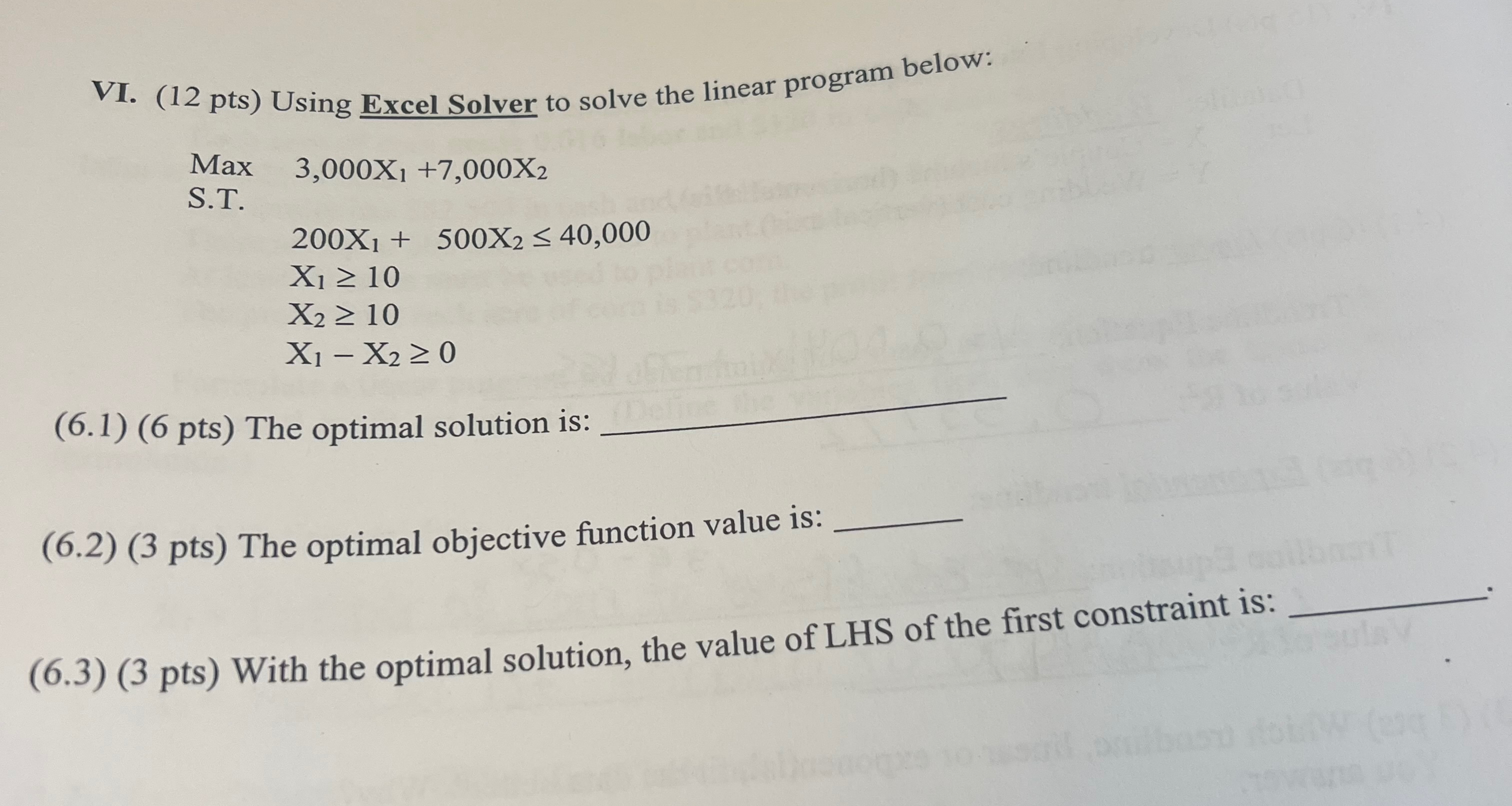  VI.(12 pts) Using Excel Solver to solve the linear program below;