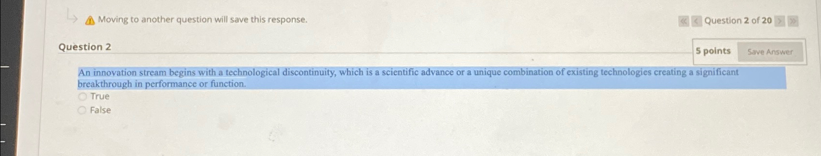  Moving to another question will save this response. Question 2 of