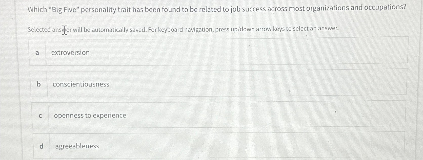  Which "Big Five" personality trait has been found to be related