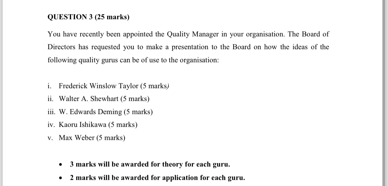 QUESTION 3(25 marks) You have recently been appointed the Quality Manager