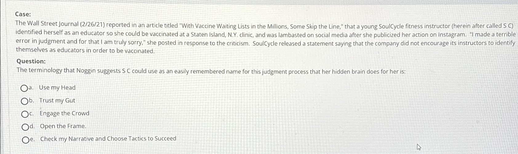  Case: The Wall Street Journal (2/26/21) reported in an article titled