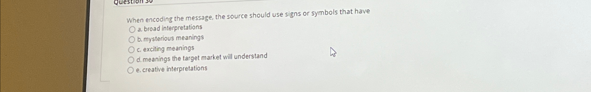  When encoding the message, the source should use signs or symbols