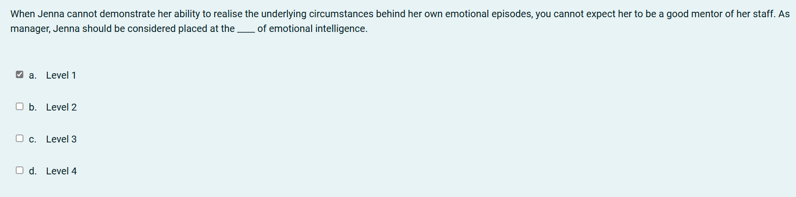  When Jenna cannot demonstrate her ability to realise the underlying circumstances