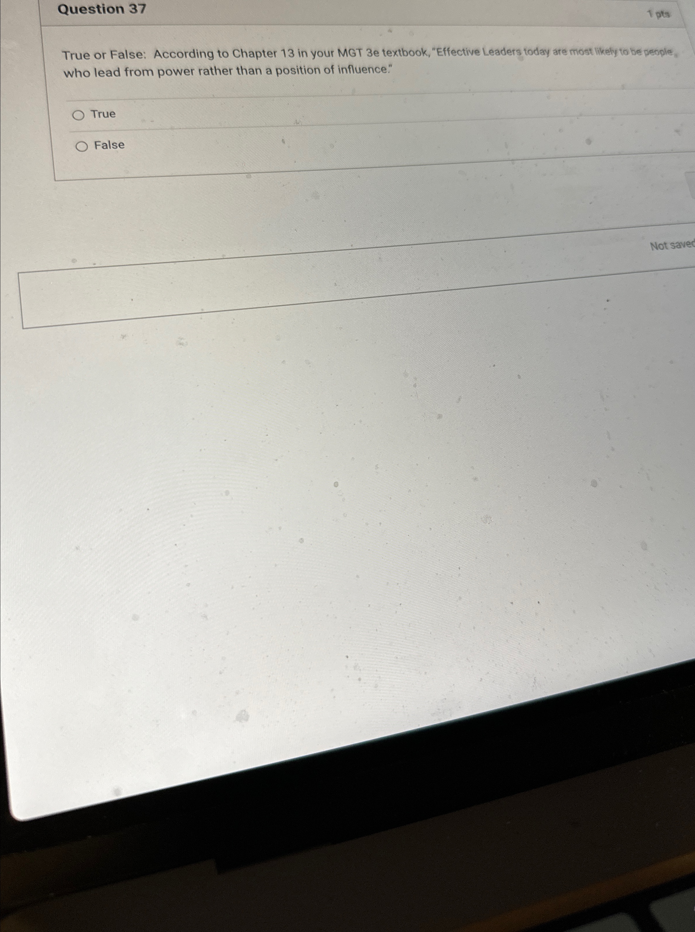  Question 37 1 pts True or False: According to Chapter 13