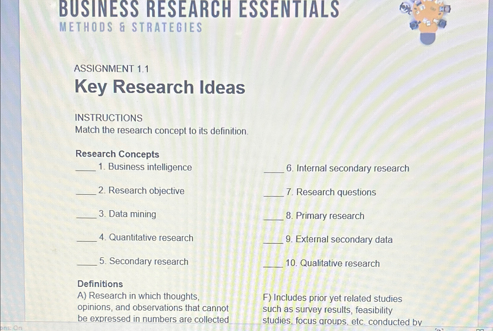  BUSINESS RESEARCH ESSENTIALS METHODS & STRATEGIES ASSIGNMENT 1.1 Key Research Ideas