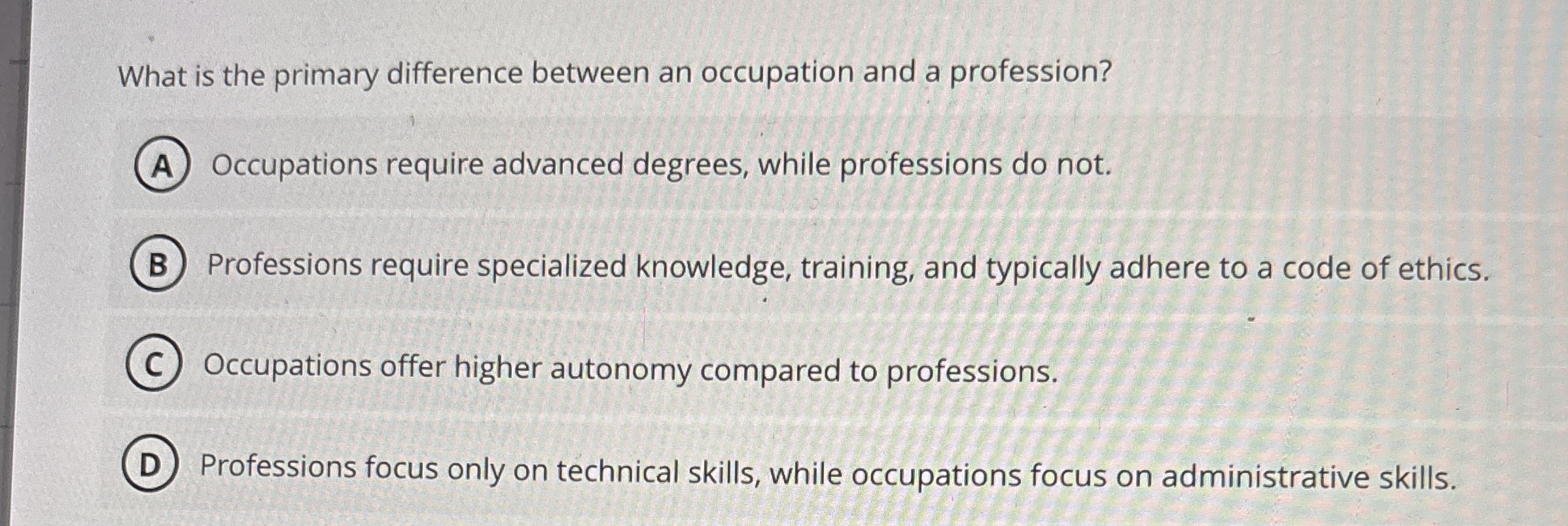  What is the primary difference between an occupation and a profession?