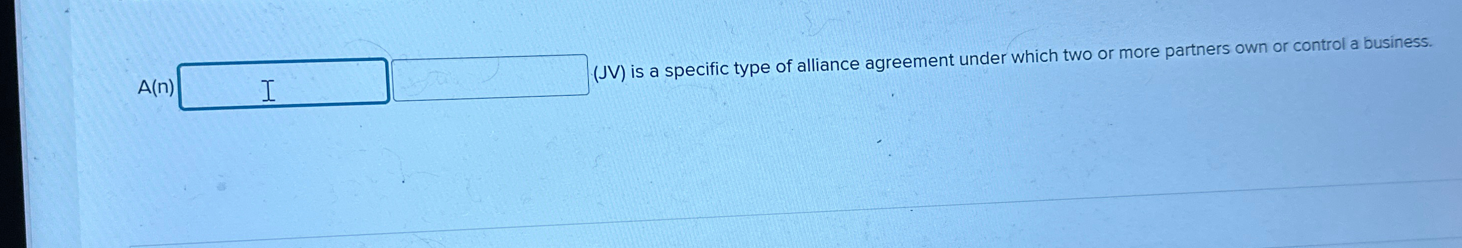  A(n)(JV) is a specific type of alliance agreement under which two