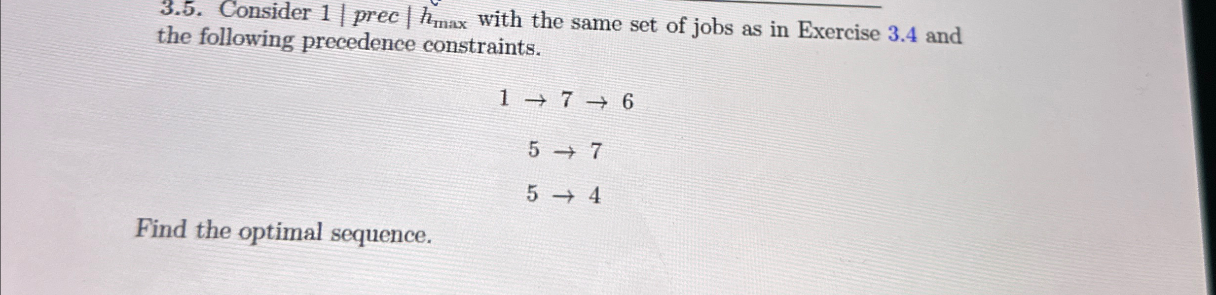  3.5. Consider 1|| prec |hmax| with the same set of jobs