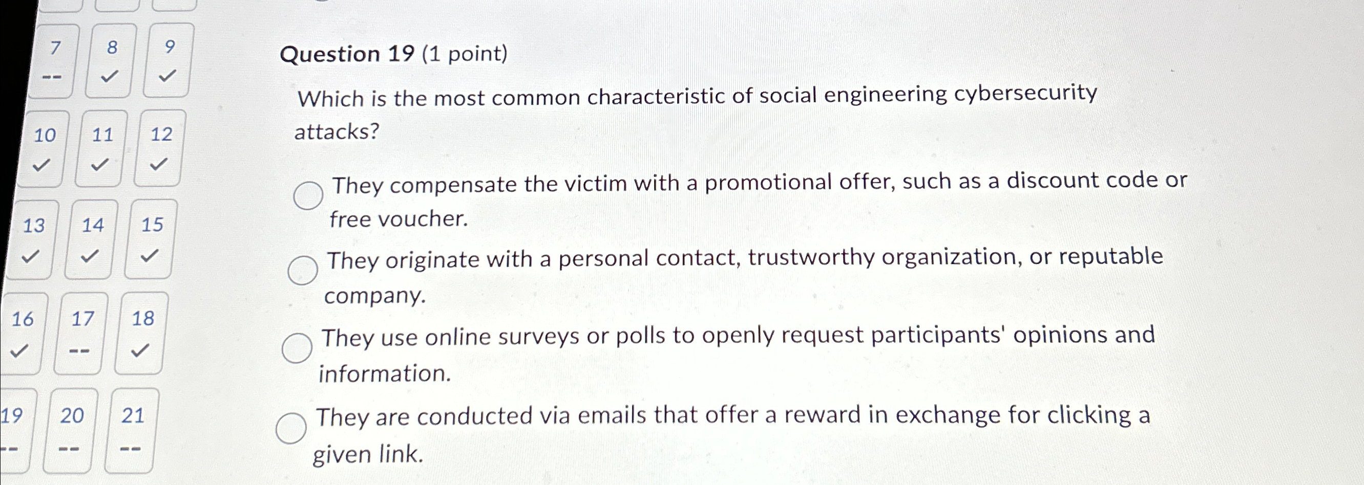  Question 19(1 point) Which is the most common characteristic of social