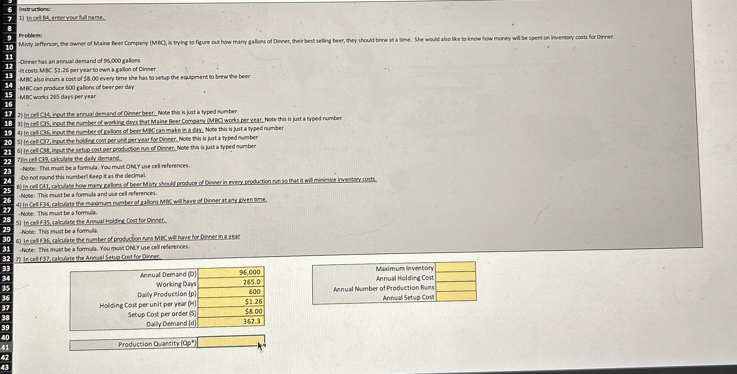  6 Instructions: 7 In cell B4, enter your full name. Problem: