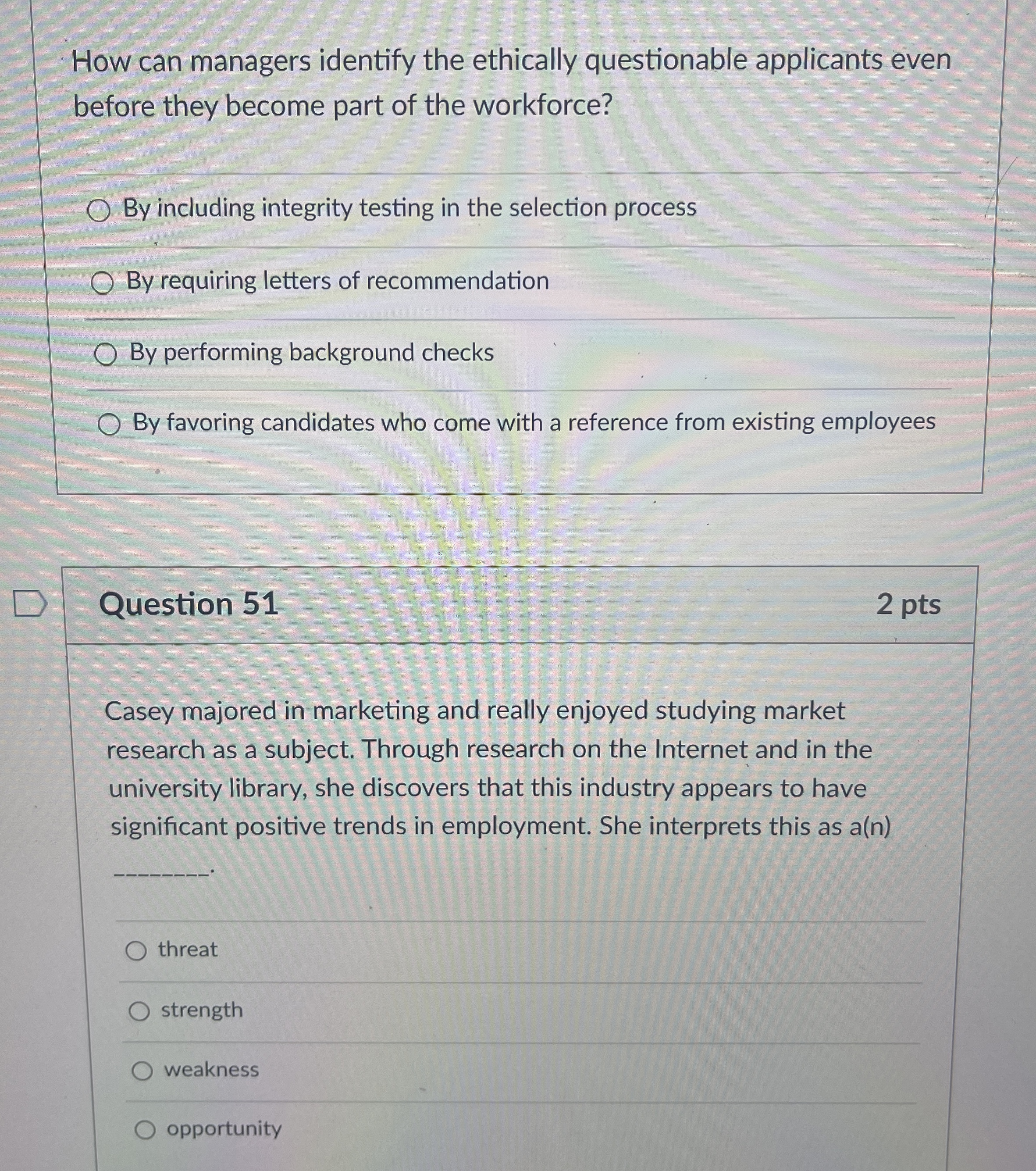  How can managers identify the ethically questionable applicants even before they
