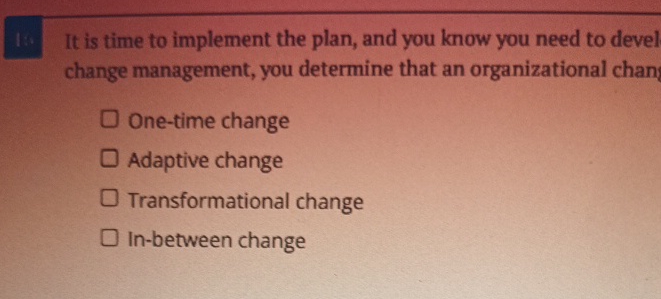  1:. It is time to implement the plan, and you know