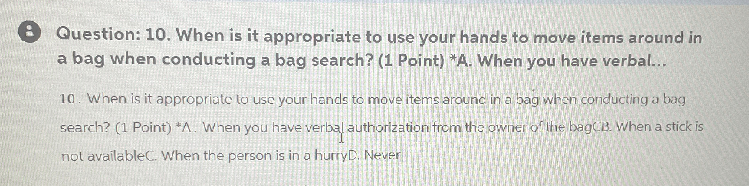  Question: 10. When is it appropriate to use your hands to