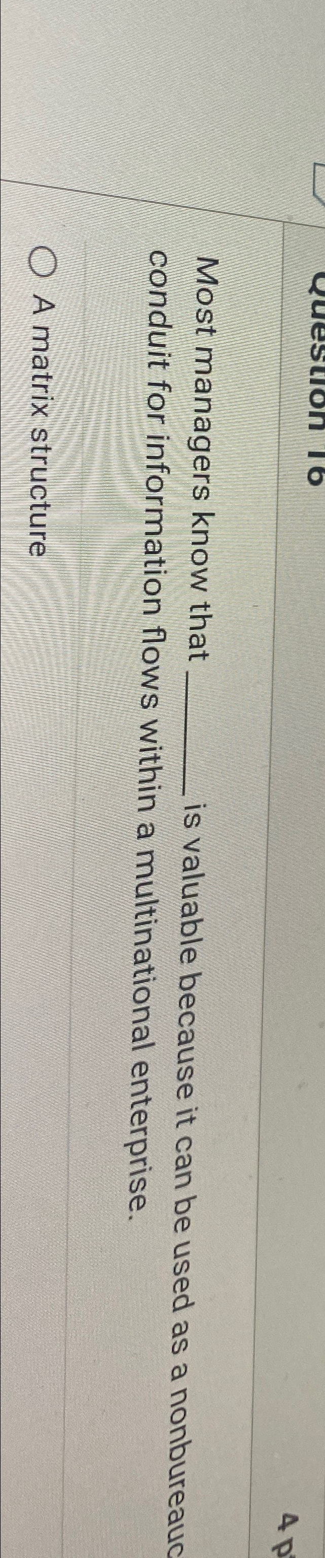  Most managers know that is valuable because it can be used