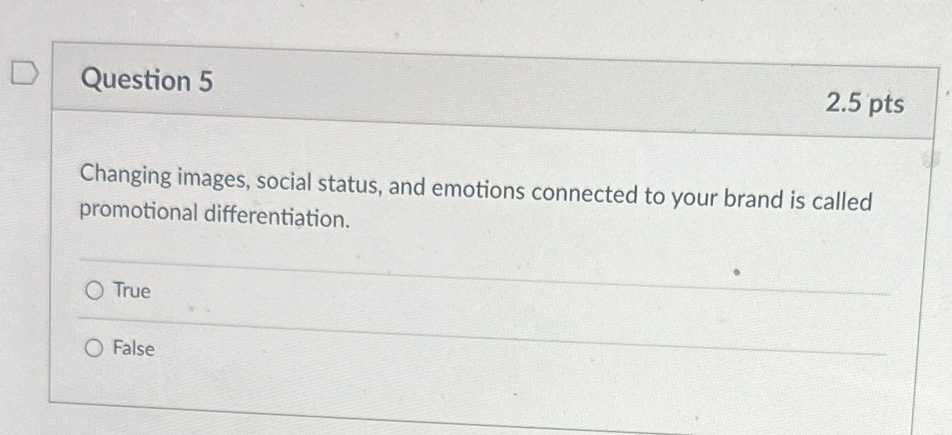  Question 5 2.5pts Changing images, social status, and emotions connected to