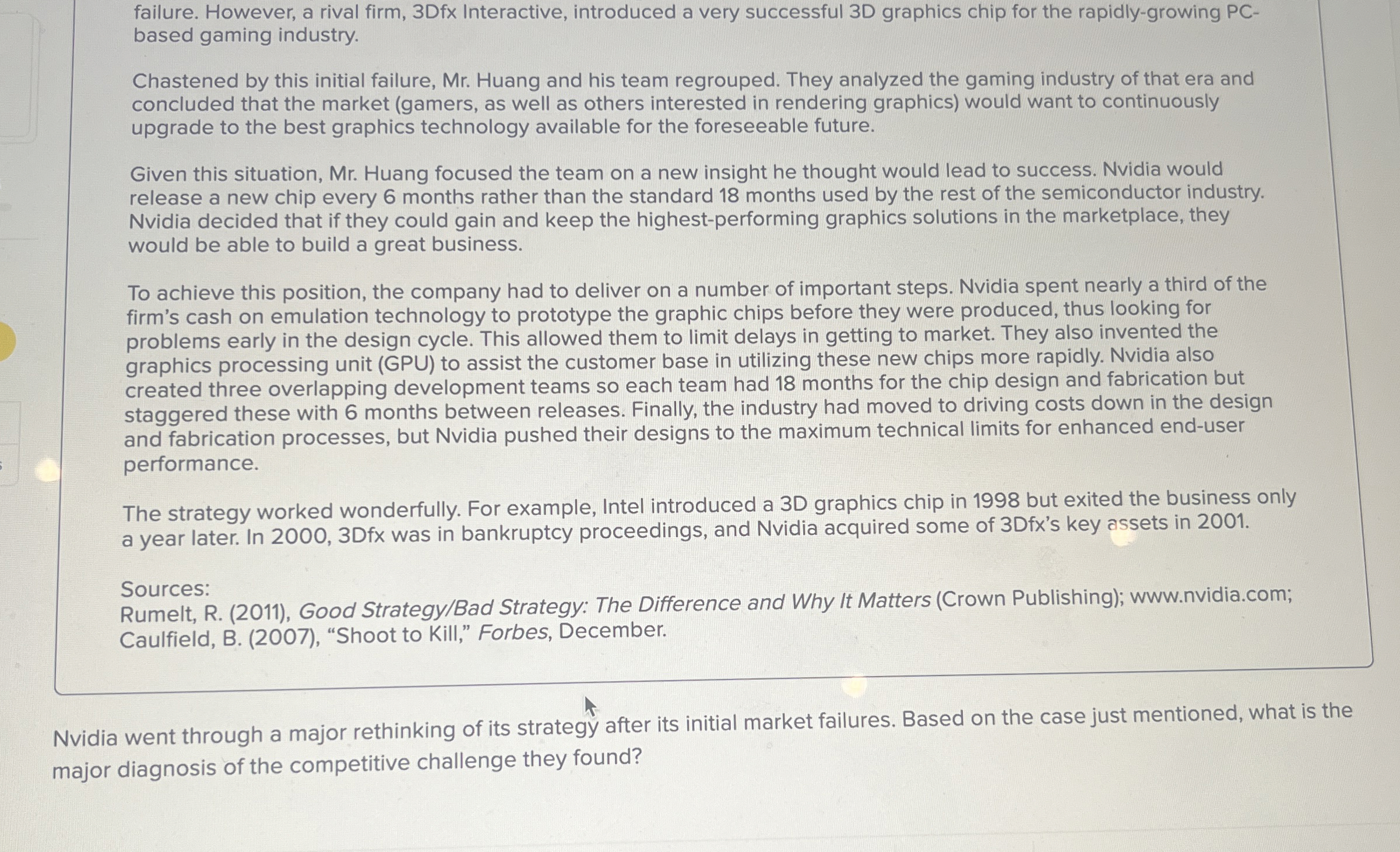  failure. However, a rival firm, 3Dfx Interactive, introduced a very successful