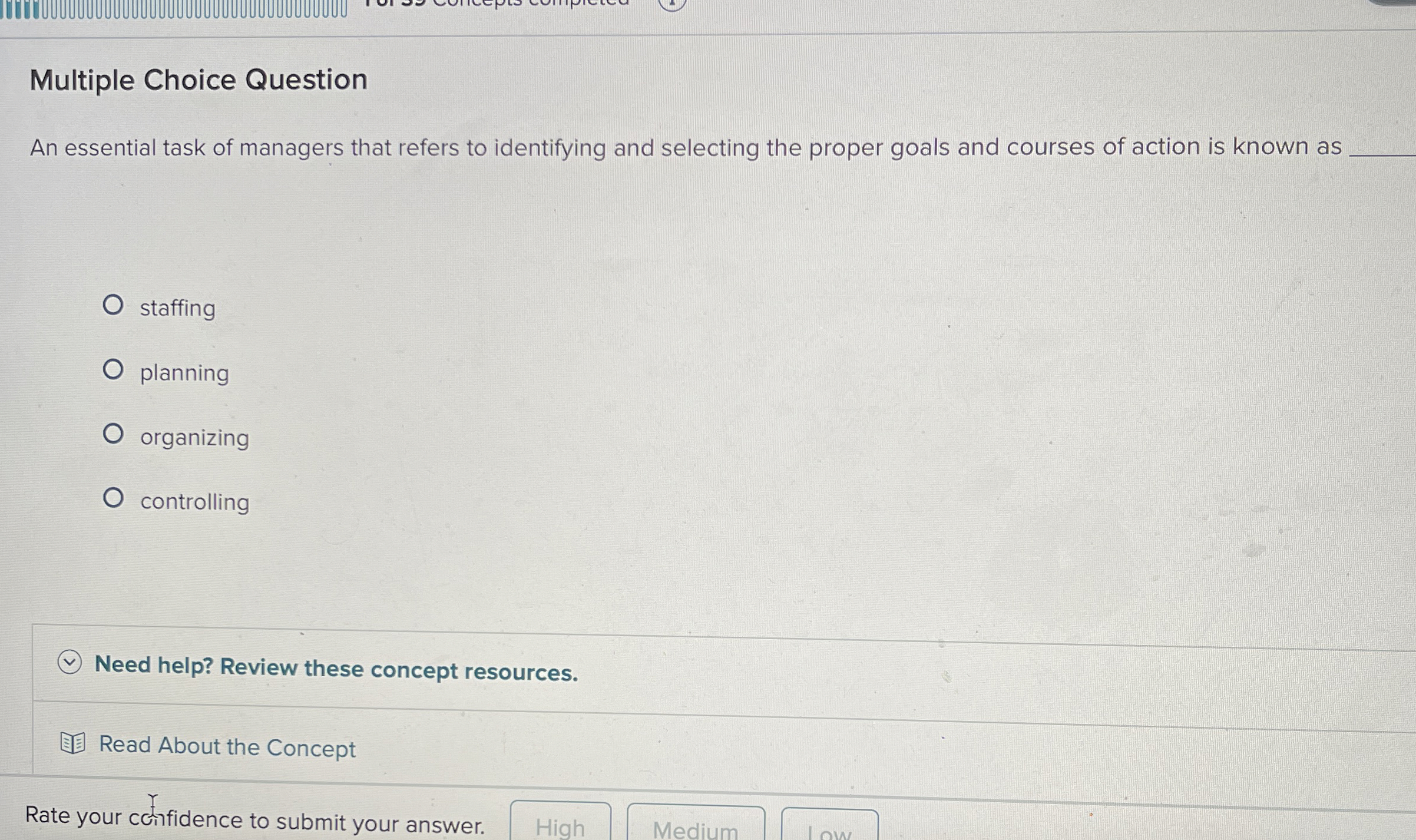  Multiple Choice Question An essential task of managers that refers to
