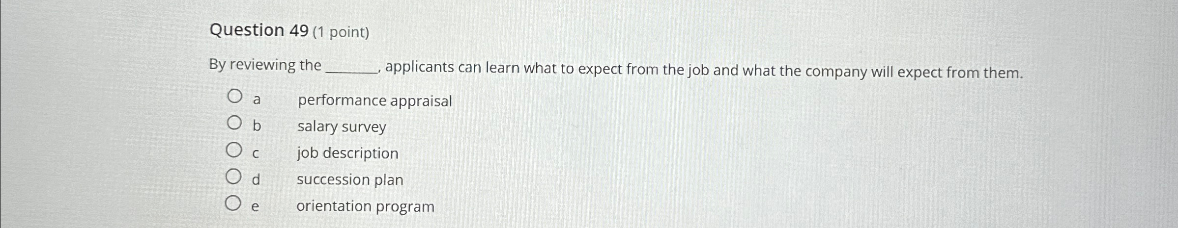  Question 49(1 point) By reviewing the applicants can learn what to