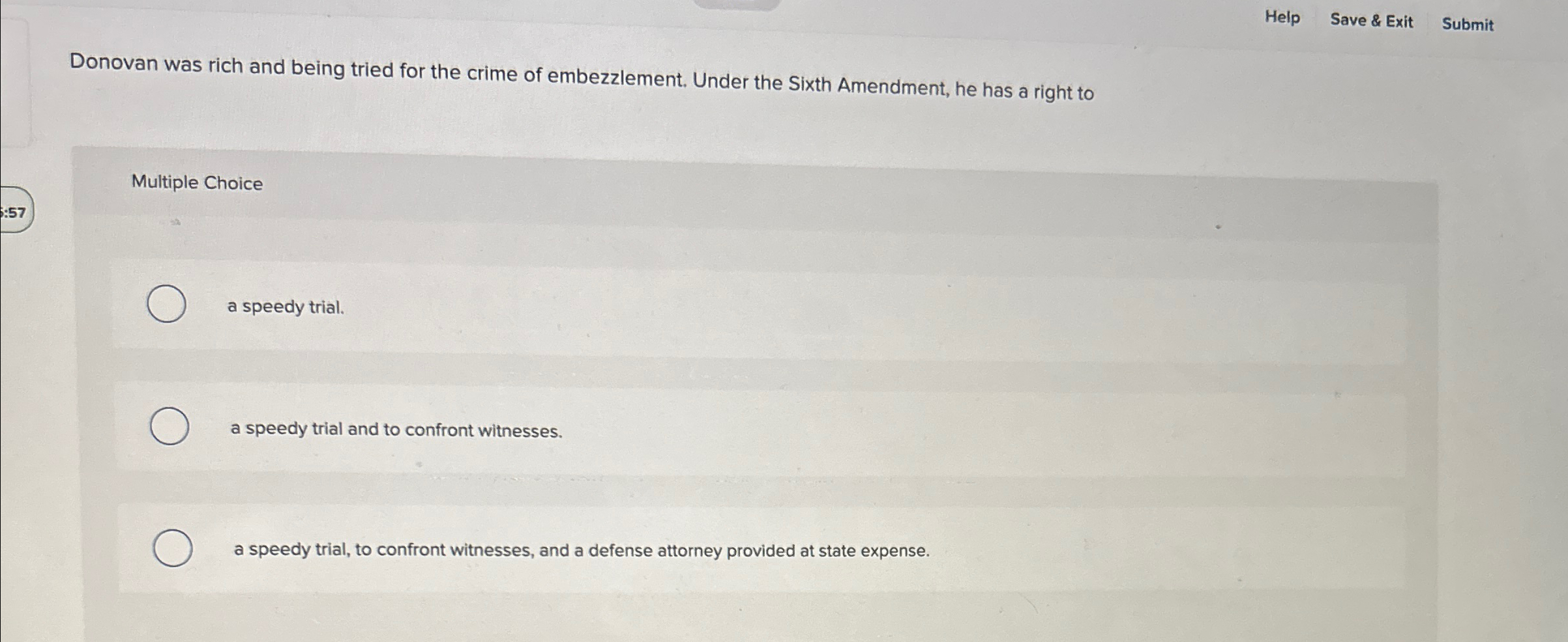  Help Save & Exit Submit Donovan was rich and being tried