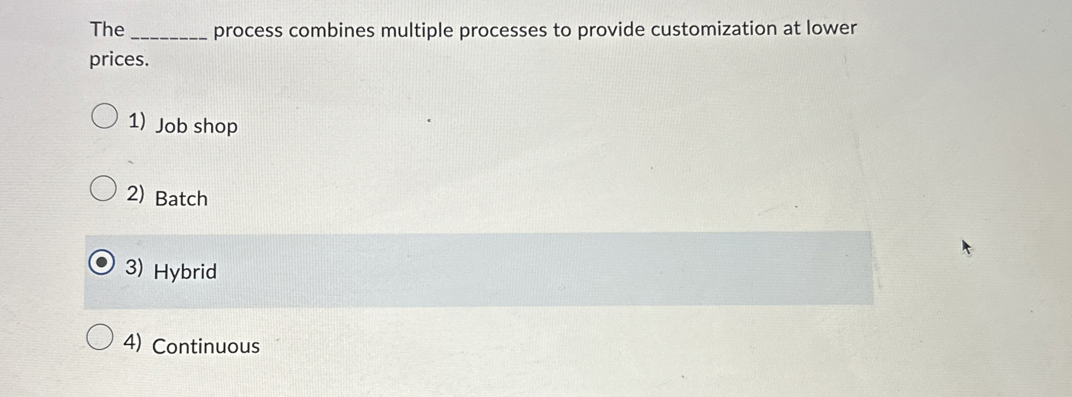  The q, process combines multiple processes to provide customization at lower