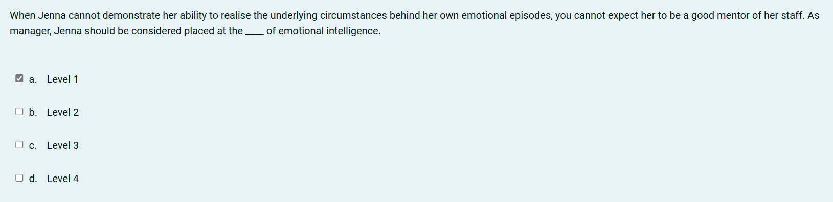  When Jenna cannot demonstrate her ability to realise the underlying circumstances
