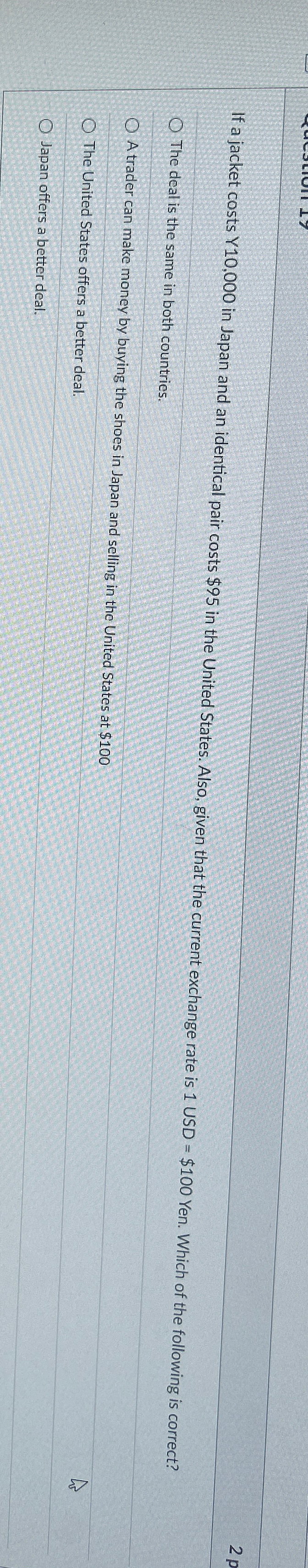  If a jacket costs Y10,000 in Japan and an identical pair