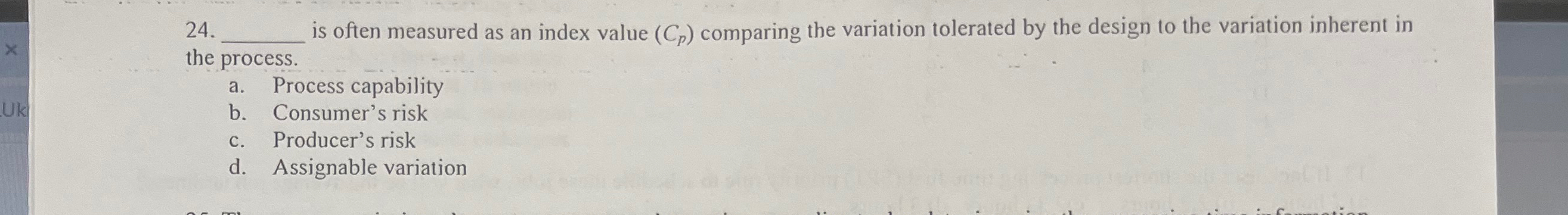  q, is often measured as an index value (Cp) comparing the