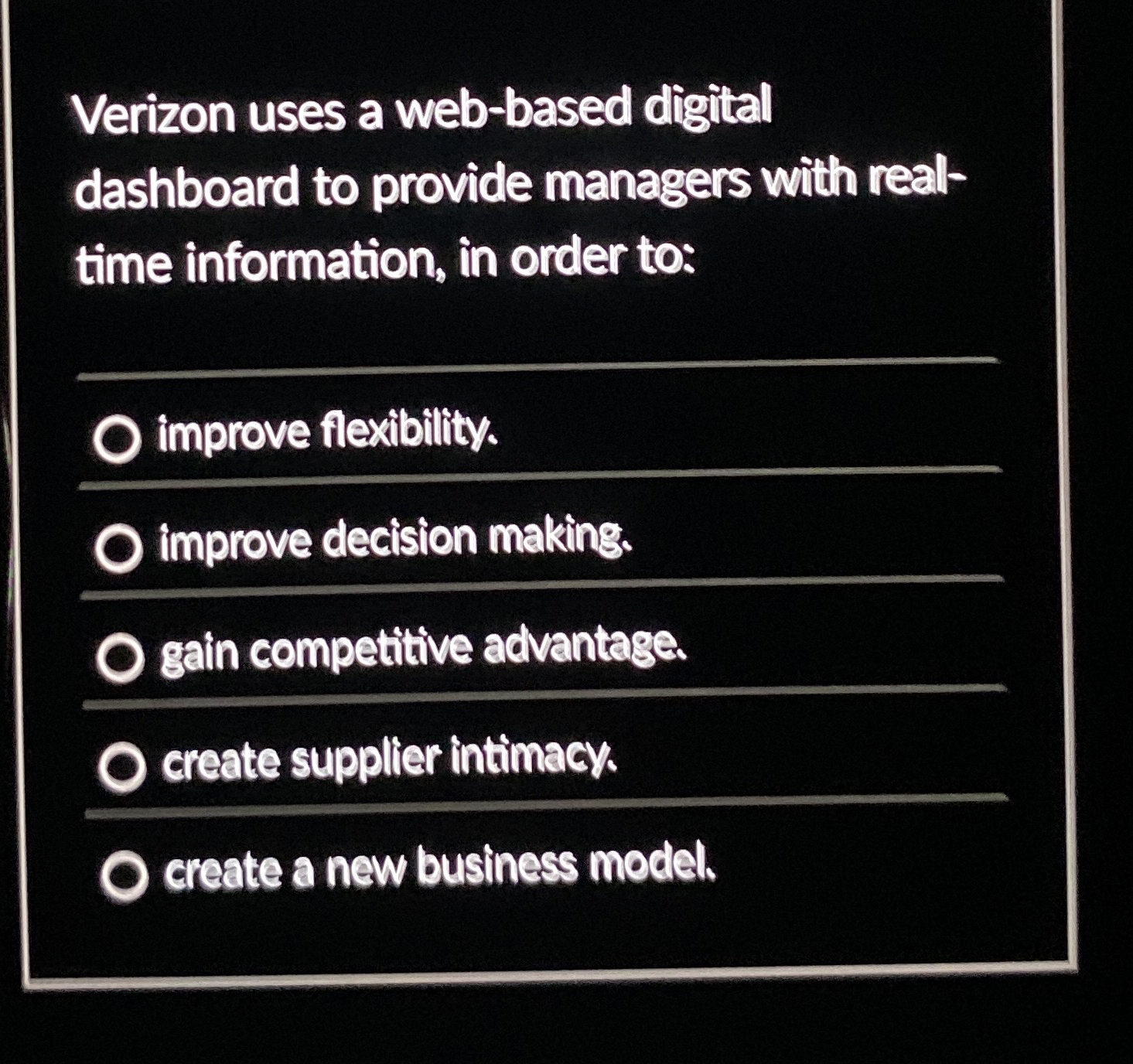  Verizon uses a web-based digital dashboard to provide managers with rear-