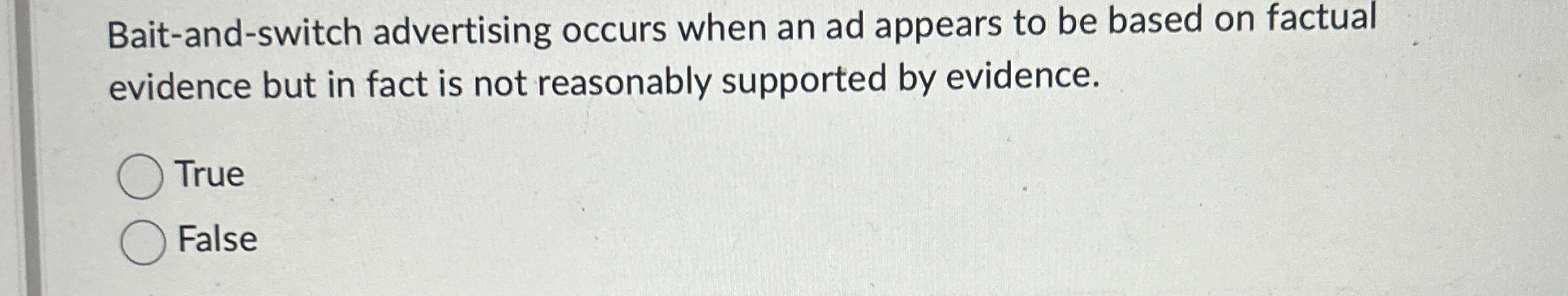  Bait-and-switch advertising occurs when an ad appears to be based on
