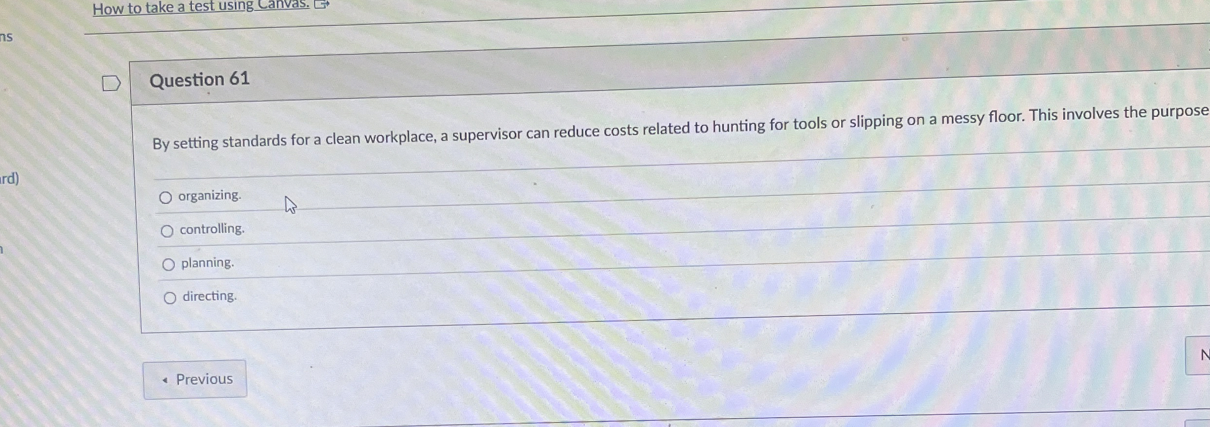  Question 61 By setting standards for a clean workplace, a supervisor
