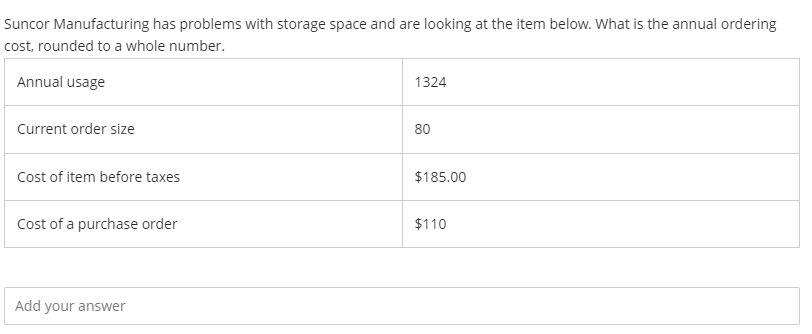  Suncor Manufacturing has problems with storage space and are looking at